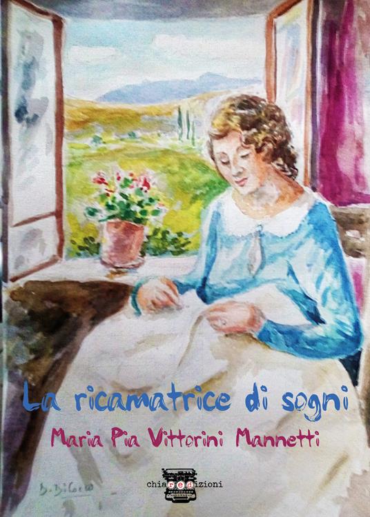 La ricamatrice di sogni - Maria Pia Vittorini Mannetti - copertina