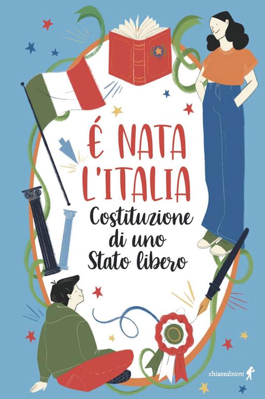 È nata l'Italia. Costituzione di uno stato libero - Nadia Tortora - copertina