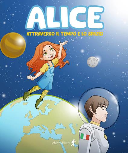 Alice attraverso il tempo e lo spazio - Federica De Salvo,Giorgia De Salvo - copertina