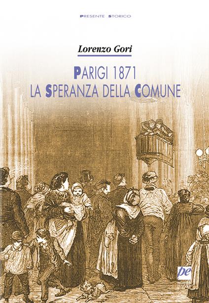 Parigi 1871, la speranza della Comune - Lorenzo Gori - copertina