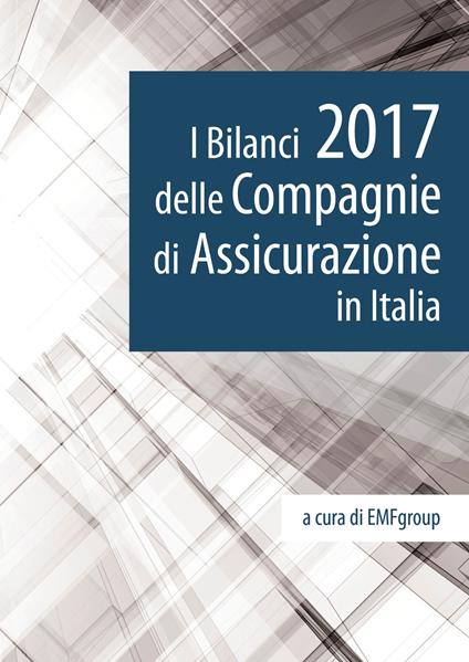 I bilanci 2017 delle compagnie di assicurazione in Italia - copertina
