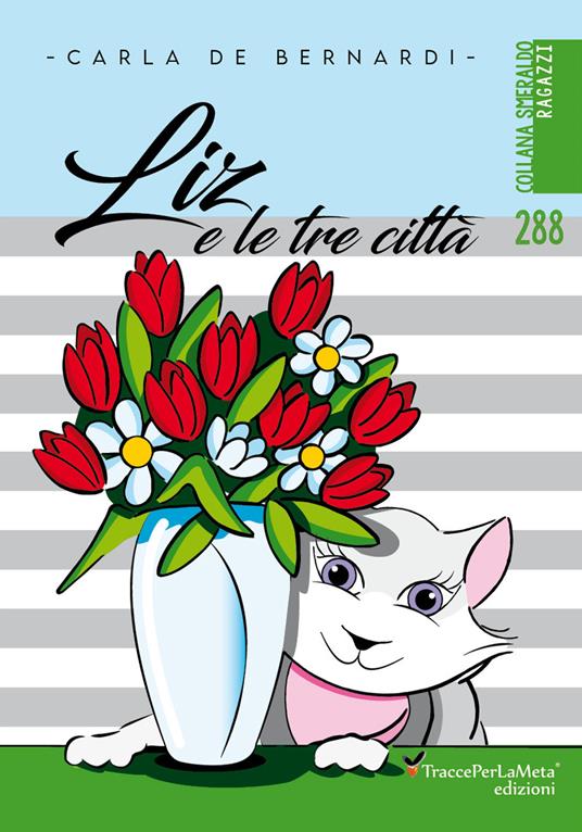 Liz e le tre città - Carla De Bernardi - copertina