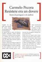 Resistere era un dovere. Storie di partigiani e di staffette