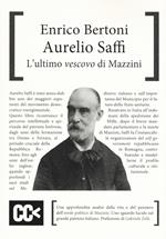 Aurelio Saffi. L'ultimo «vescovo» di Mazzini
