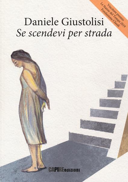 Se scendevi per strada - Daniele Giustolisi - copertina