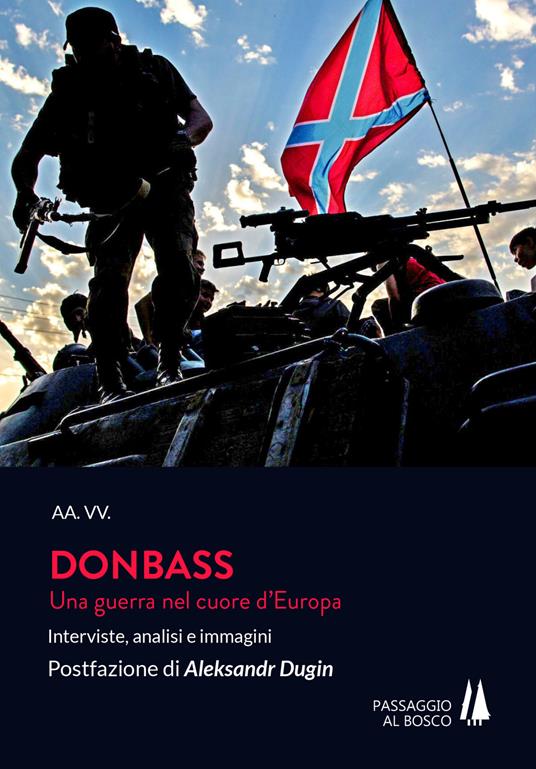 Donbass. Una guerra nel cuore d'Europa. Interviste, analisi e immagini - copertina