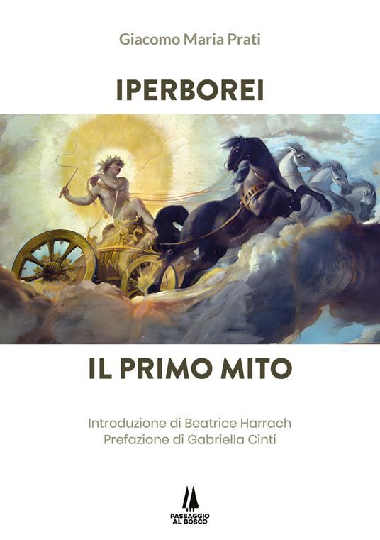 Iperborei. Il primo mito Giacomo Maria Prati Libro Passaggio