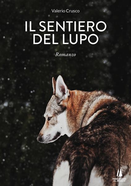 Il sentiero del lupo - Valerio Crusco - copertina