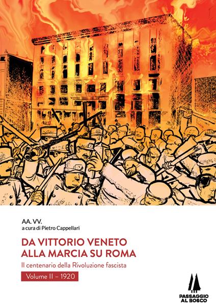 Da Vittorio Veneto alla Marcia su Roma. Il centenario della Rivoluzione fascista. Vol. 2: 1920. - copertina