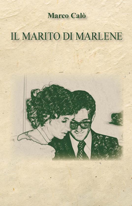 Il marito di Marlene - Marco Calò - copertina