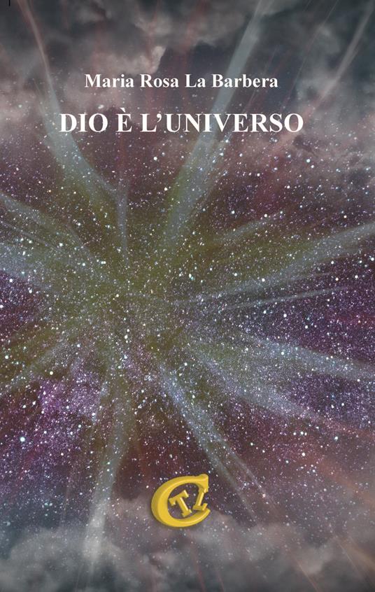 Dio è l'universo - Maria Rosa La Barbera - copertina