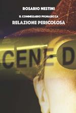 Relazione pericolosa. Il commissario Pignasecca