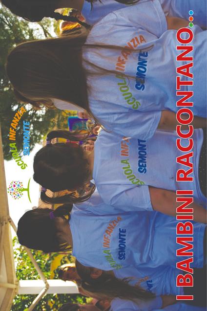 I bambini raccontano - Scuola Infanzia Semonte - copertina