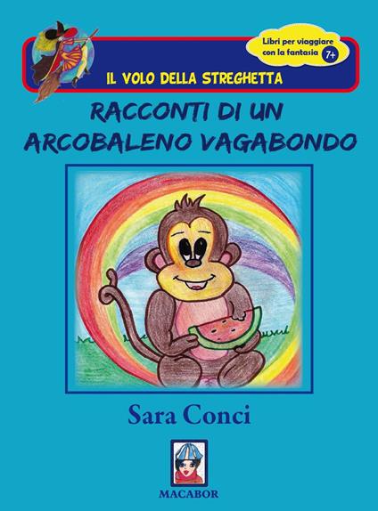 Racconti di un arcobaleno vagabondo - Sara Conci - copertina