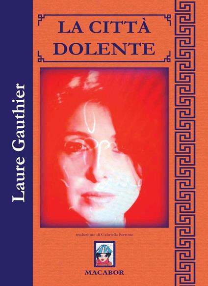 La città dolente. Testo francese a fronte - Laure Gauthier - copertina