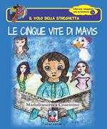 Le cinque vite di Mavis