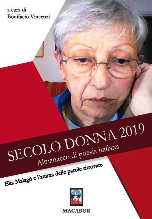 Elia Malagò e l'anima delle parole ritrovate. Secolo donna 2019. Almanacco di poesia italiana - copertina