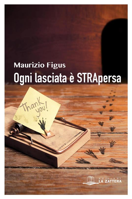 Ogni lasciata è strapersa - Maurizio Figus - copertina