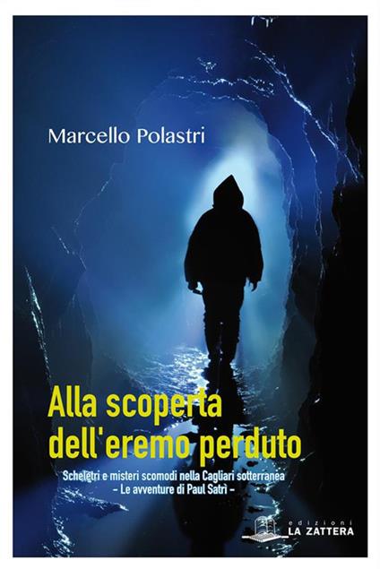 Alla scoperta dell'eremo perduto - Marcello Polastri - ebook