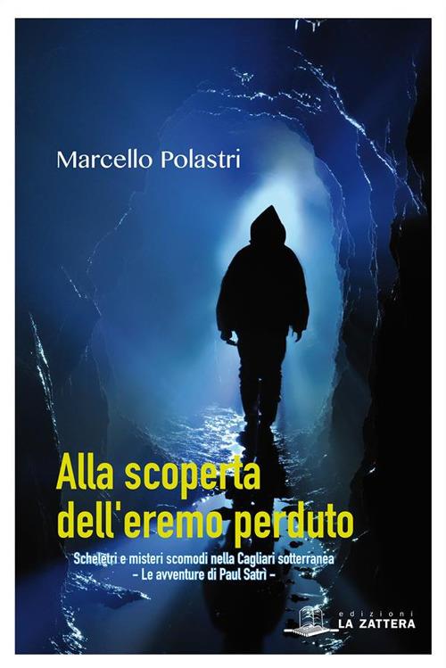 Alla scoperta dell'eremo perduto - Marcello Polastri - ebook