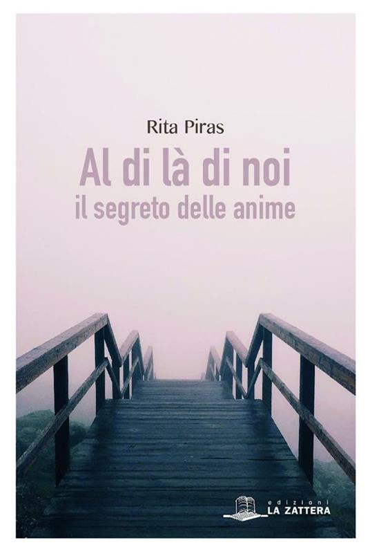 Al di là di noi. Il segreto delle anime - Rita Piras - ebook