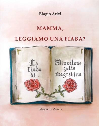 Mamma, leggiamo una fiaba? - Biagio Arixi - copertina