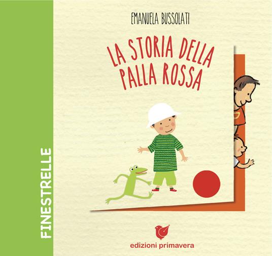 La storia della palla rossa. Ediz. a colori - Emanuela Bussolati - copertina