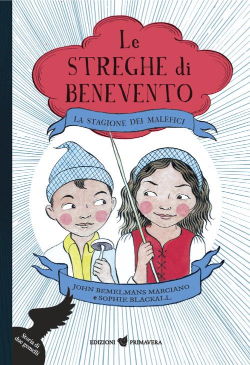 La stagione dei malefici. Le streghe di Benevento - John Bemelmans Marciano - copertina