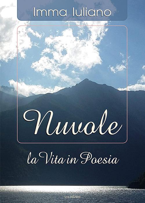 Nuvole. La vita in poesia - Imma Iuliano - copertina