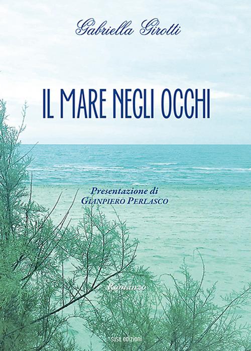 Il mare negli occhi - Gabriella Girotti - copertina