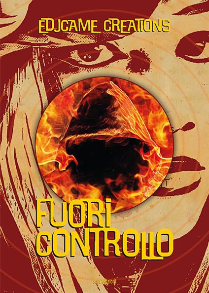 Fuori controllo - Edjcame Creations - copertina