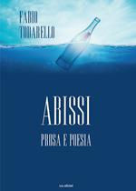 Abissi. Prosa e poesia