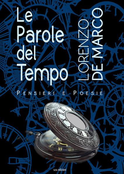 Le parole del tempo - Lorenzo De Marco - copertina