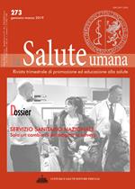 La salute umana. Rivista trimestrale di promozione ed educazione alla salute. Vol. 273: Dossier. Servizio Sanitario Nazionale. Solo un cambio di paradigma lo salverà