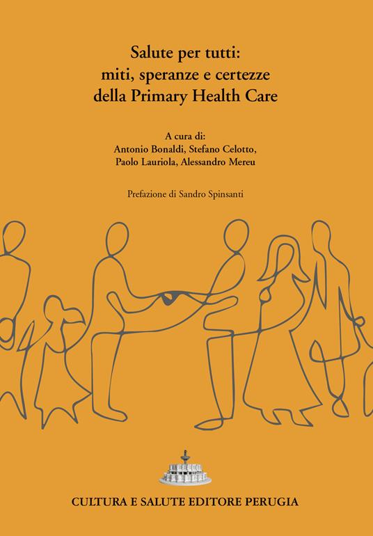 Salute per tutti: miti, speranze e certezze della Primary Health Care - copertina