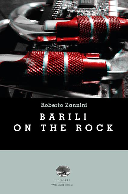 Barili on the rock - Roberto Zannini - copertina