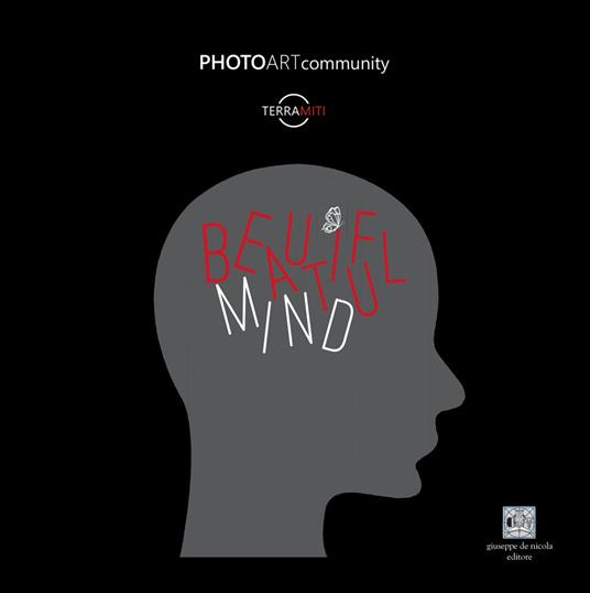 Beautiful Mind. Ediz. illustrata - PhotoArtCommunity - copertina