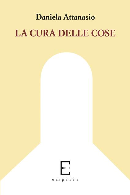 La cura delle cose - Daniela Attanasio - copertina