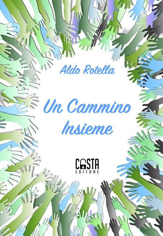 Un cammino insieme - Aldo Rotella - copertina