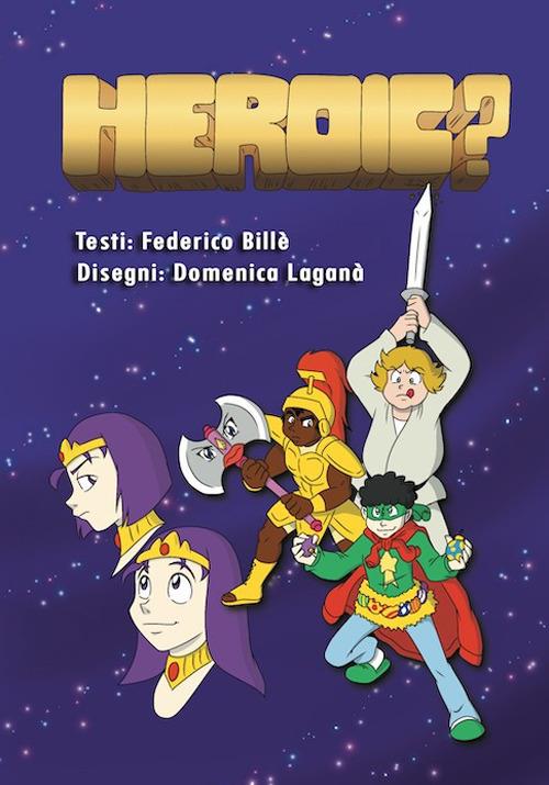 Heroic? - Federico Billè - copertina