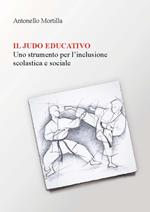 Il judo educativo. Uno strumento per l'inclusione scolastica e sociale