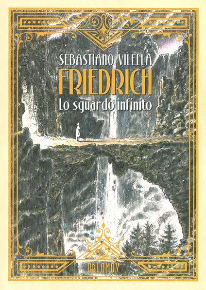 Friedrich. Lo sguardo infinito - Sebastiano Vilella - copertina