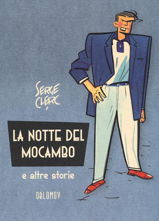 La notte del Mocambo e altre storie - Serge Clerc - copertina