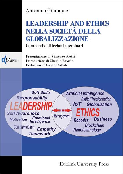 Leadership and ethics nella società della globalizzazione. Compendio di lezioni e seminari. Nuova ediz. - Antonino Giannone - copertina