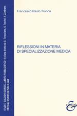 Riflessioni in materia di specializzazione medica