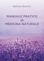 Manuale pratico di medicina naturale