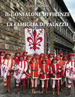 Il gonfalone di Firenze e la Famiglia di Palazzo