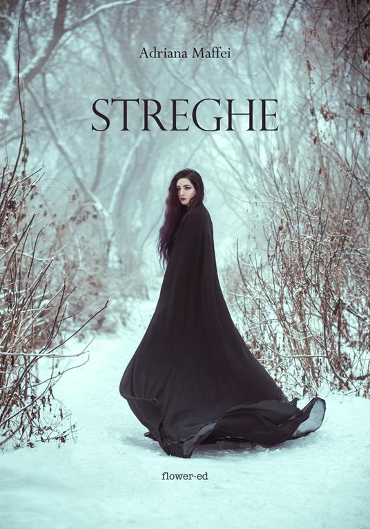 Streghe - Adriana Maffei - ebook