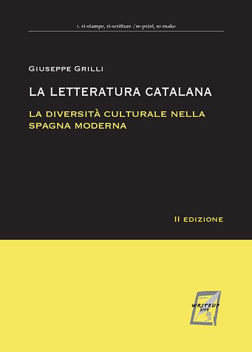 La letteratura catalana. La diversità culturale nella Spagna moderna - Giuseppe Grilli - copertina