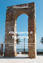 Alla scoperta di Numana. L’illustre storia, i monumenti e la cultura del paese della Riviera del Conero dalle origini ad oggi